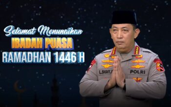 Kapolri: Selamat Menjalankan Ibadah Puasa, Momentum Berlomba-Lomba Dalam Kebaikan