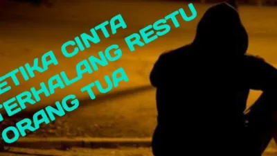 Restu Ditolak, Haruskah Cinta Dibuang?